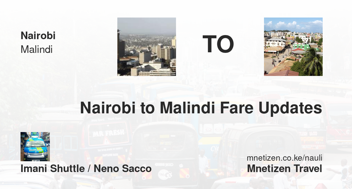 Image of nairobi-to-malindi-fare-updates-by-imani-shuttle-neno-sacco transport parcel