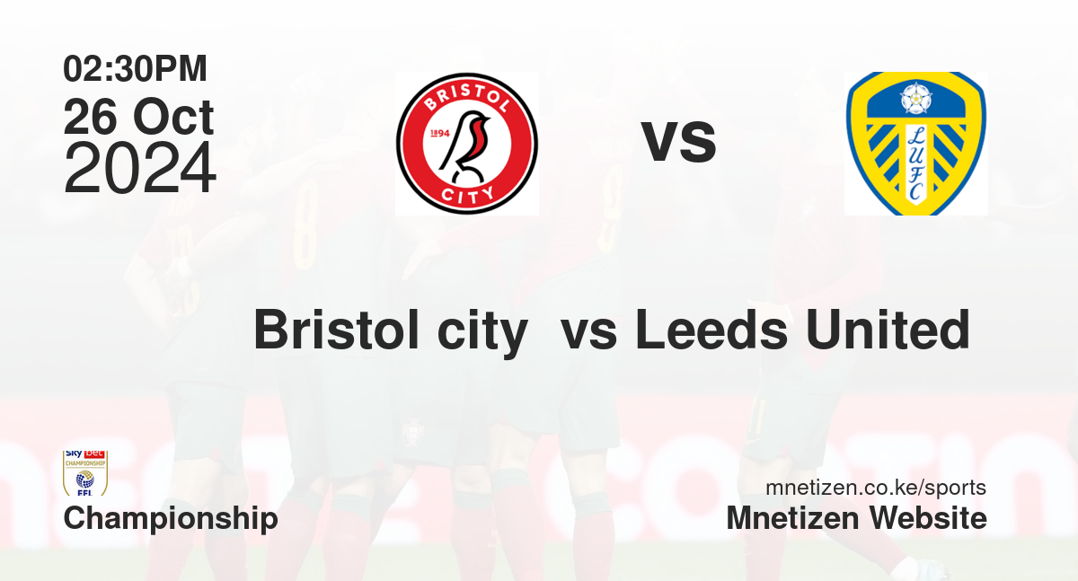 Bristol city  vs Leeds United 