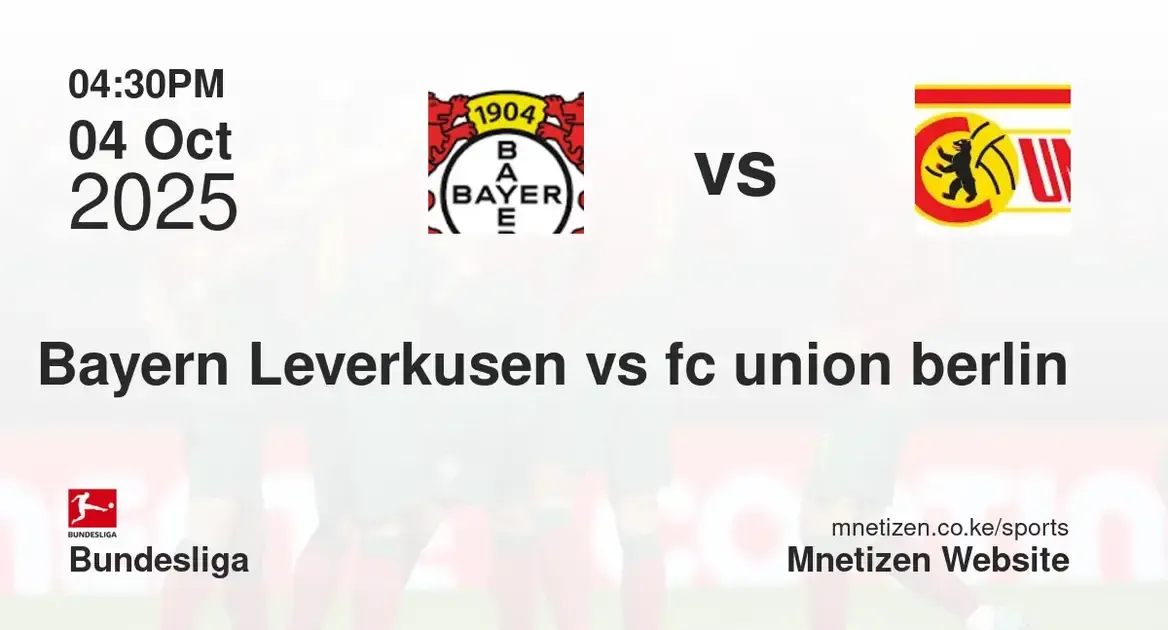 Bayern Leverkusen vs fc union berlin | 04 Oct 2025