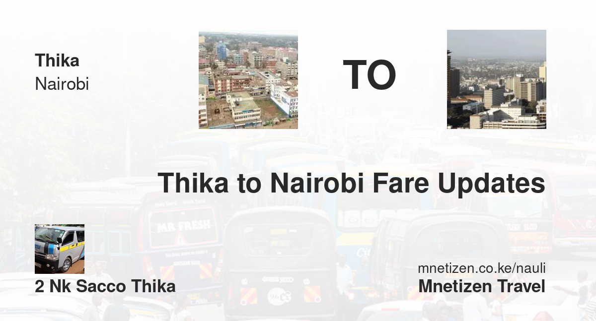 Thika to Nairobi fare updates by 2NK Sacco Thika  - Affordable Travel Fare