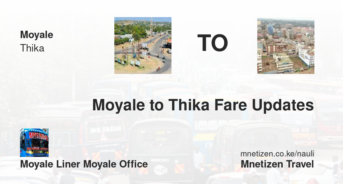 Moyale to Thika fare updates by Moyale Liner Moyale office  - Tarif de voyage abordable