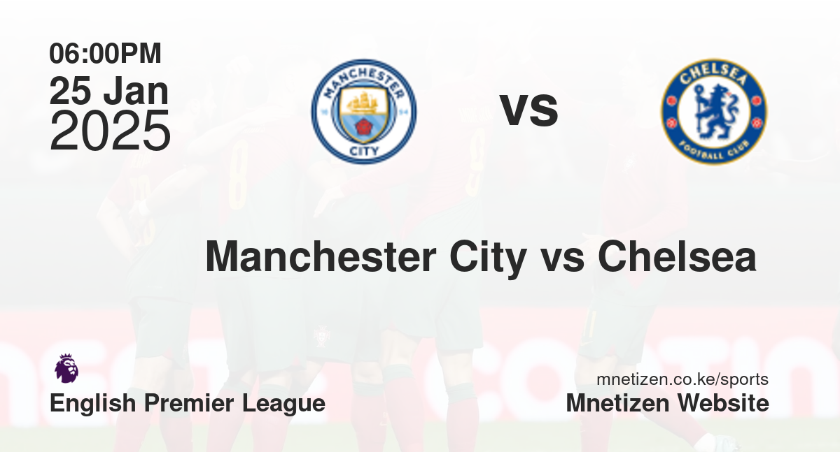 Manchester City vs Chelsea 