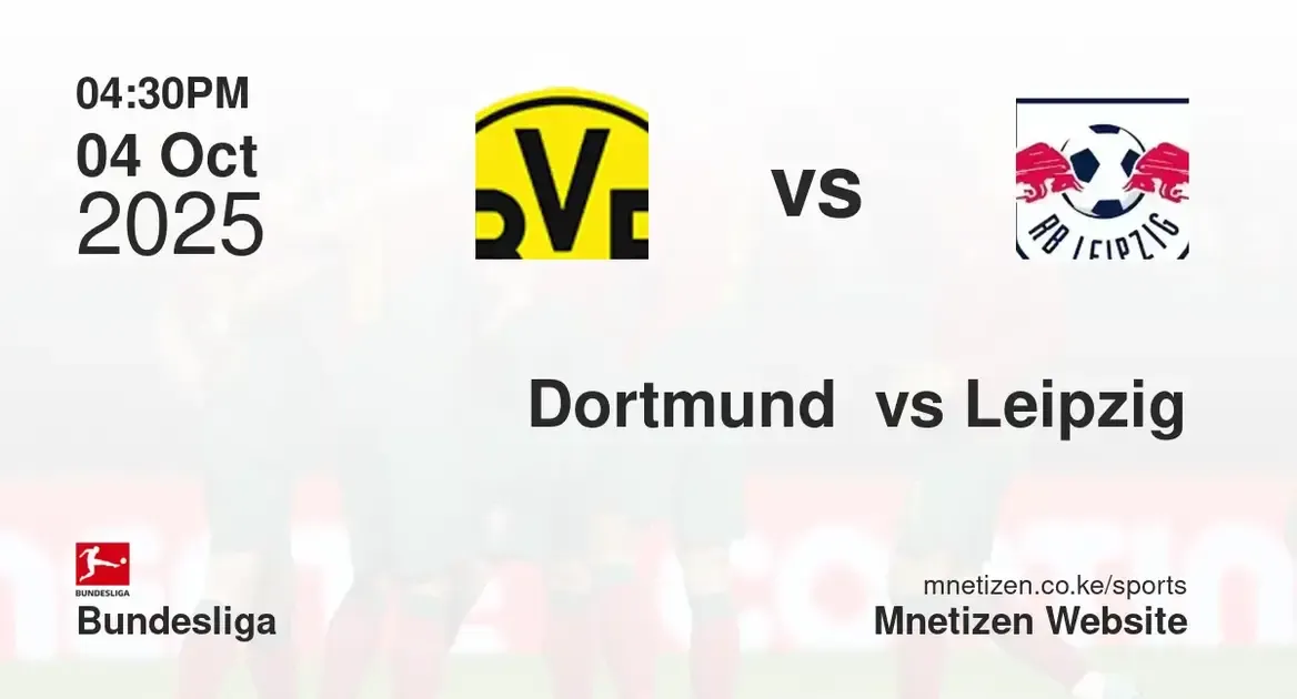 Borussia Dortmund  vs RB Leipzig | 04 Oct 2025