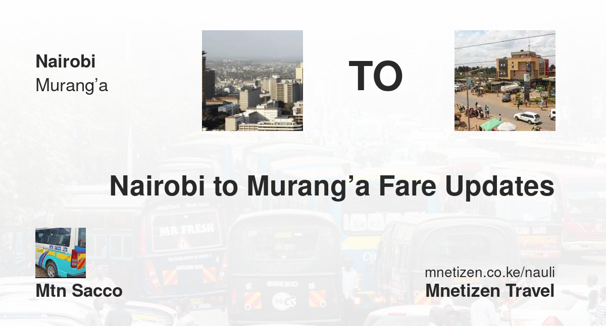 Image of nairobi-to-murang-a-fare-updates-by-mtn-sacco fare