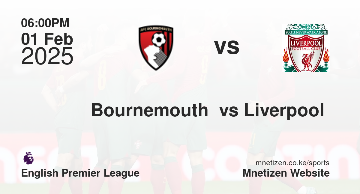  Bournemouth  vs Liverpool 