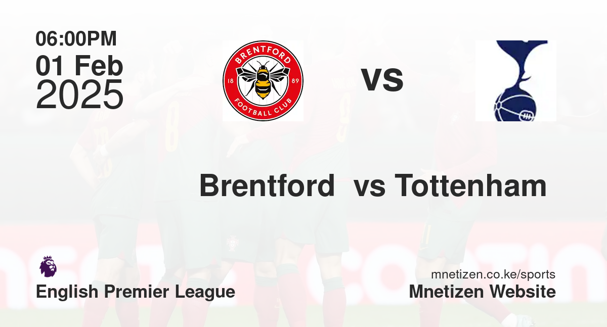 Brentford  vs Tottenham 