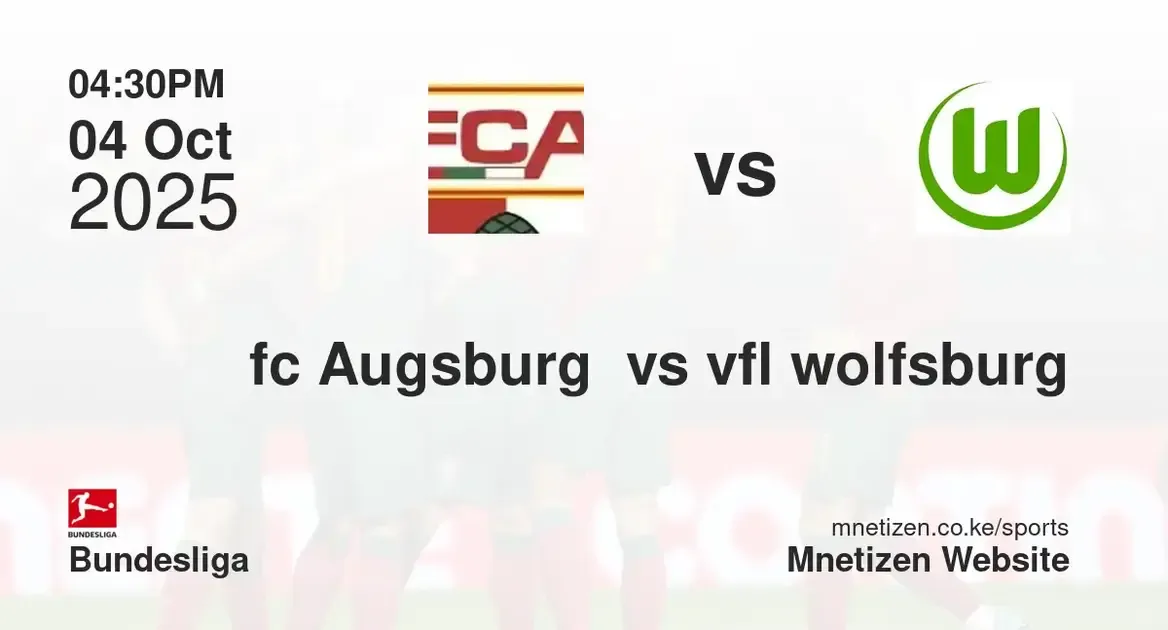 fc Augsburg  vs vfl wolfsburg | 04 Oct 2025