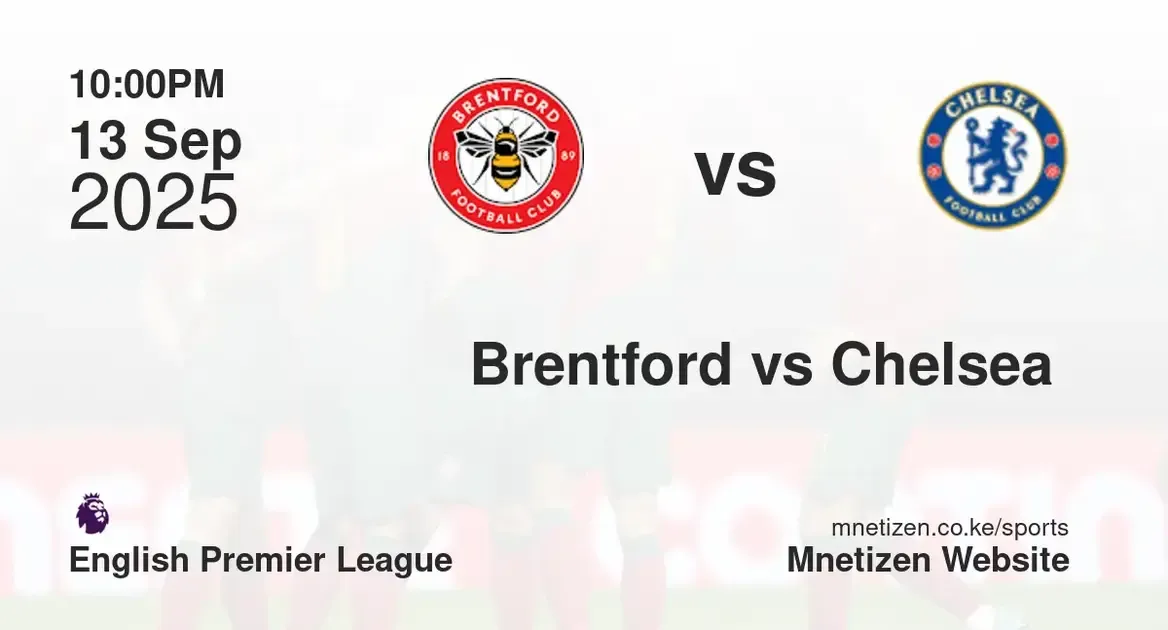 Brentford FC vs Chelsea  | English premier league  | 13 Sep 2025