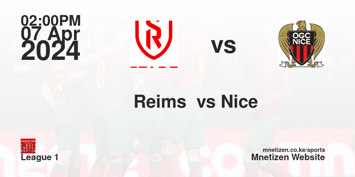 Stade Reims vs OGC Nice  07/04/2024 14:00