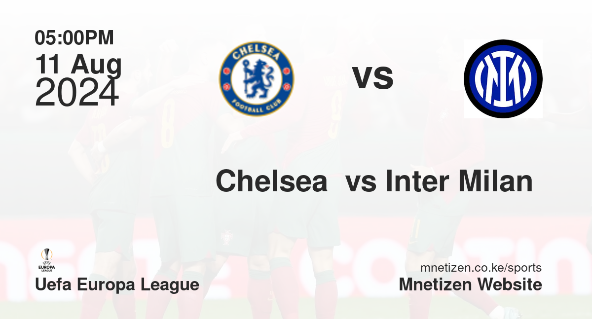 Chelsea  vs Inter Milan 