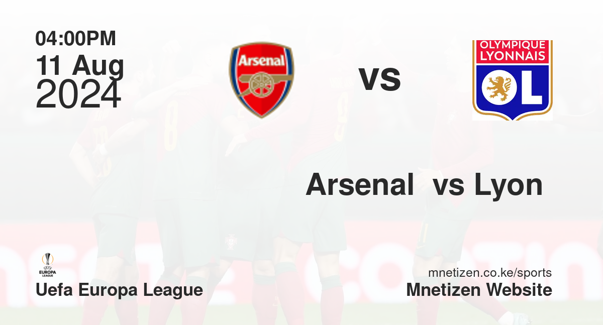 Arsenal  vs Lyon 