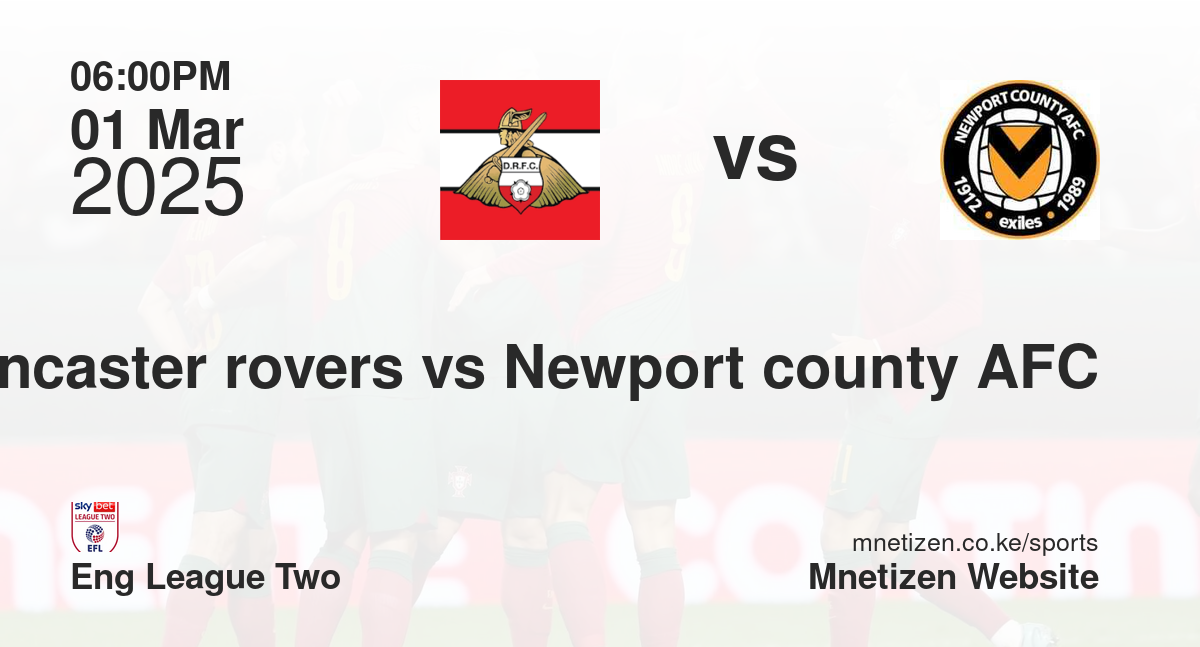 Doncaster rovers vs Newport county AFC