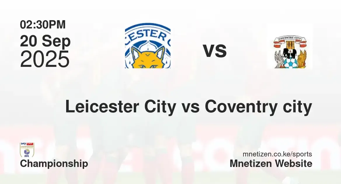 Leicester City vs Coventry city | Championship  | 20 Sep 2025