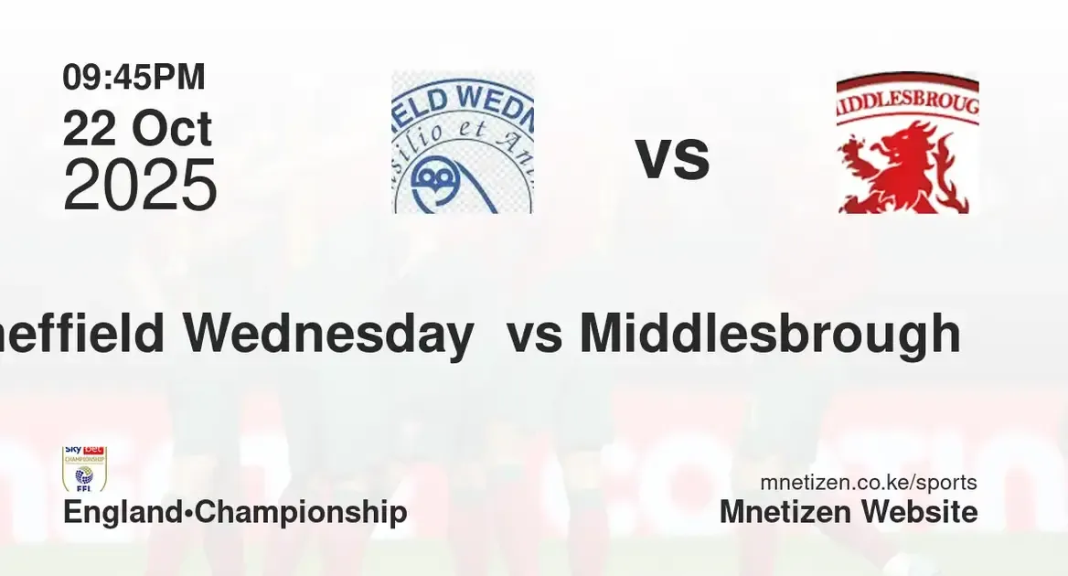 Sheffield Wednesday  vs Middlesbrough | 22 Oct 2025