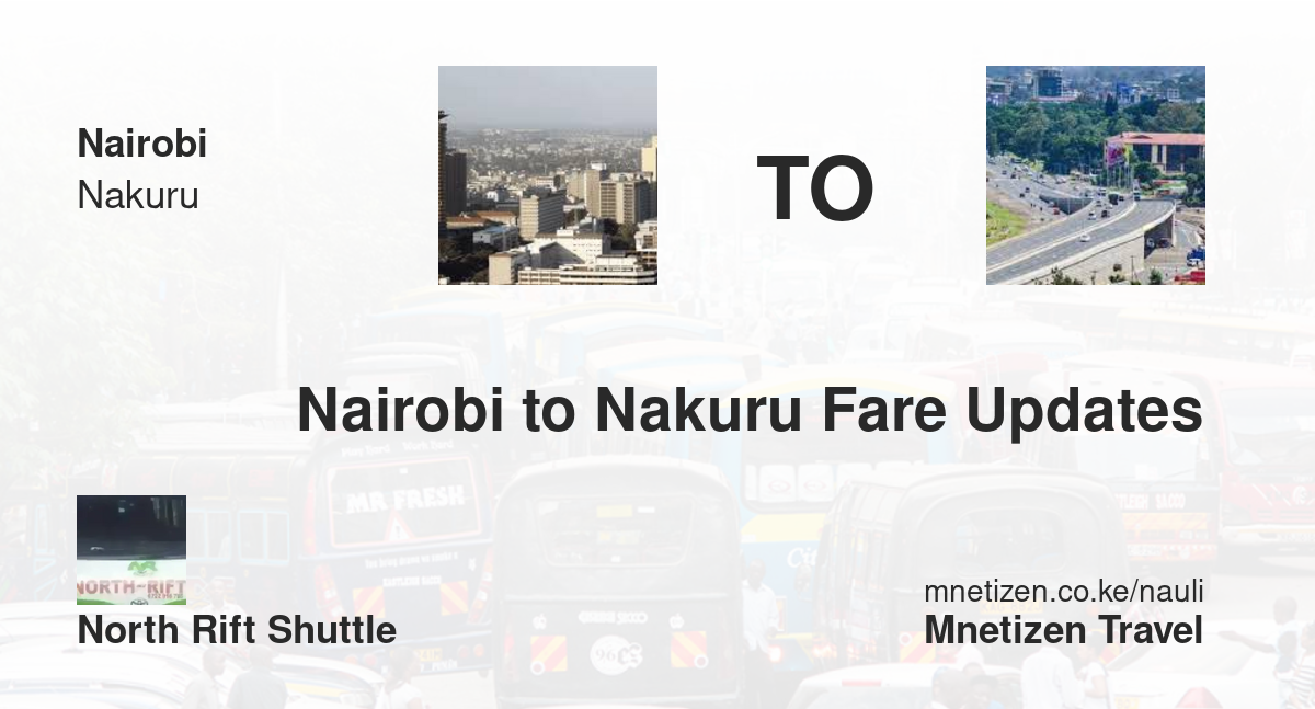 Nairobi à Nakuru - North Rift Shuttle - Tarif de voyage abordable