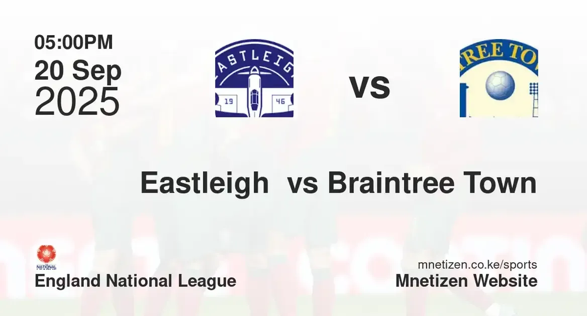 Eastleigh FC vs Braintree Town | england national league | 20 Sep 2025