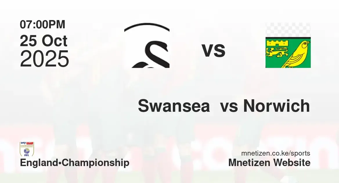 Swansea city AFC vs Norwich city FC | 25 Oct 2025
