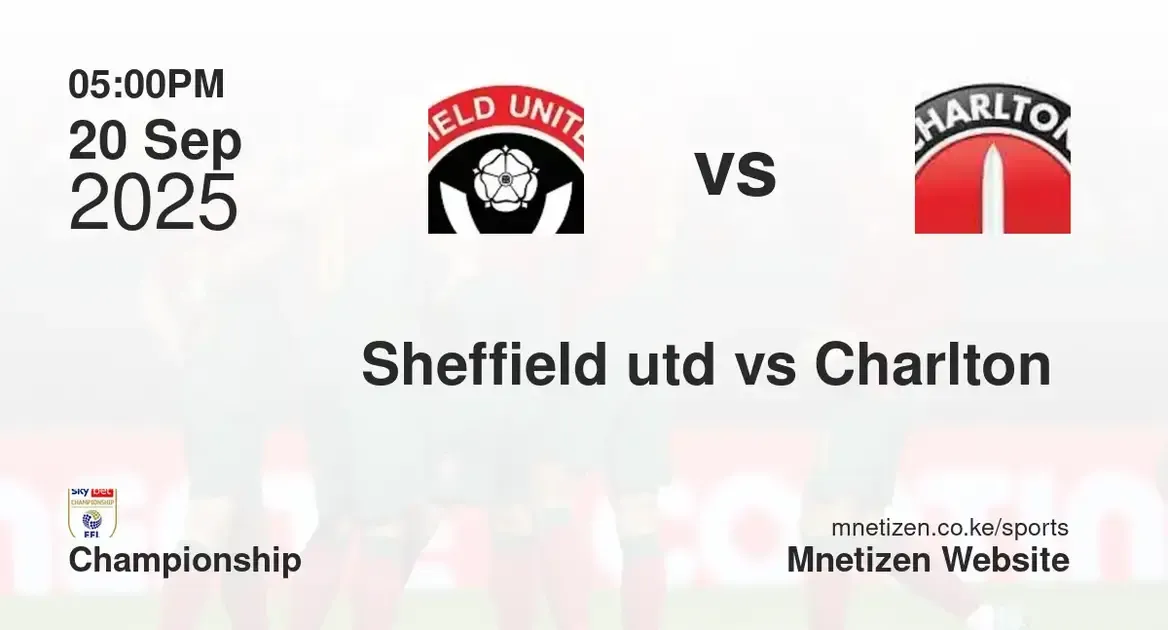 Sheffield united F.C vs Charlton athletic | Championship  | 20 Sep 2025