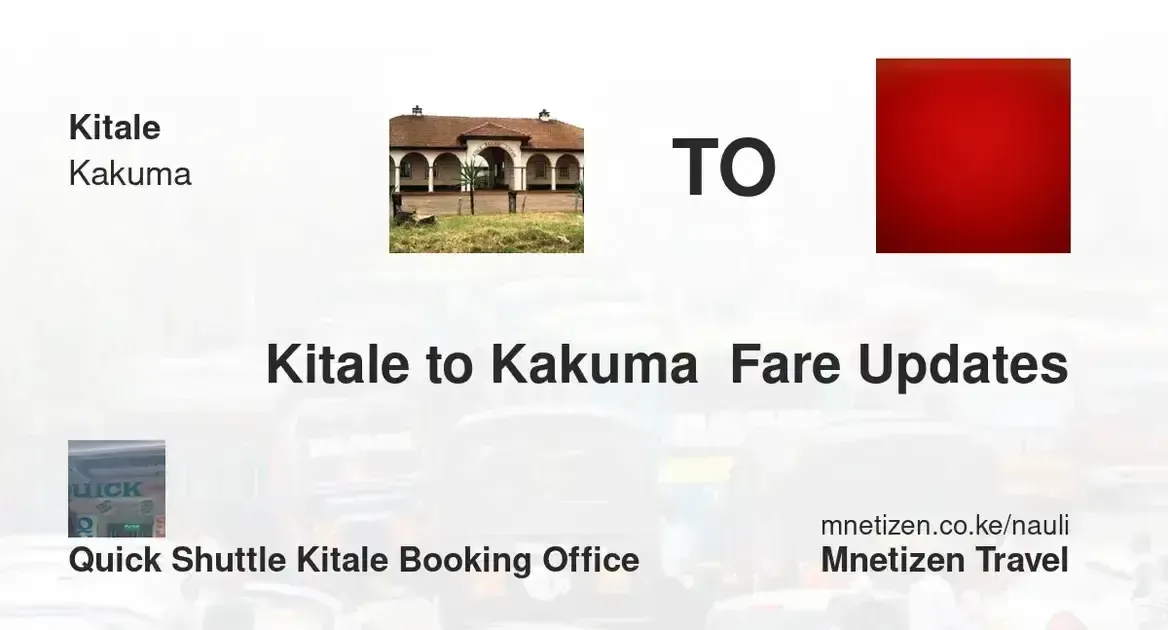 Book Shuttle from Kitale to Kakuma  – Fares & Schedules | Quick Shuttle Kitale Booking Office - Affordable Travel Fare