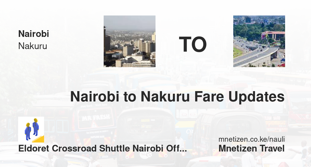 Nairobi à Nakuru - Eldoret crossroad shuttle  office - Tarif de voyage abordable