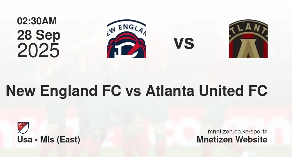 New England FC vs Atlanta United FC | USA • MLS (East) | 28 Sep 2025