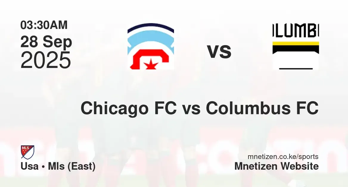 Chicago FC vs Columbus FC | USA • MLS (East) | 28 Sep 2025