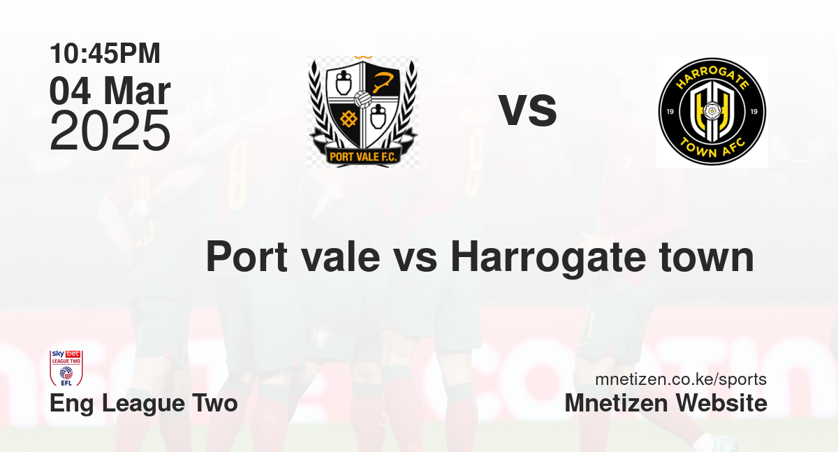 Port vale vs Harrogate town 