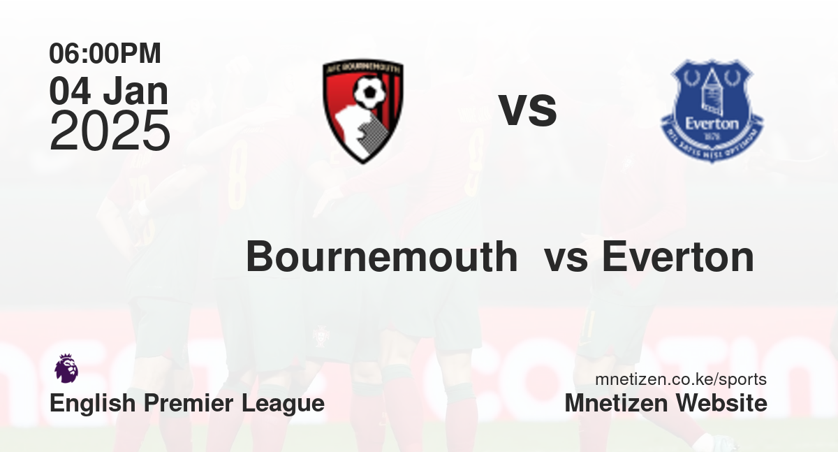  Bournemouth  vs Everton 