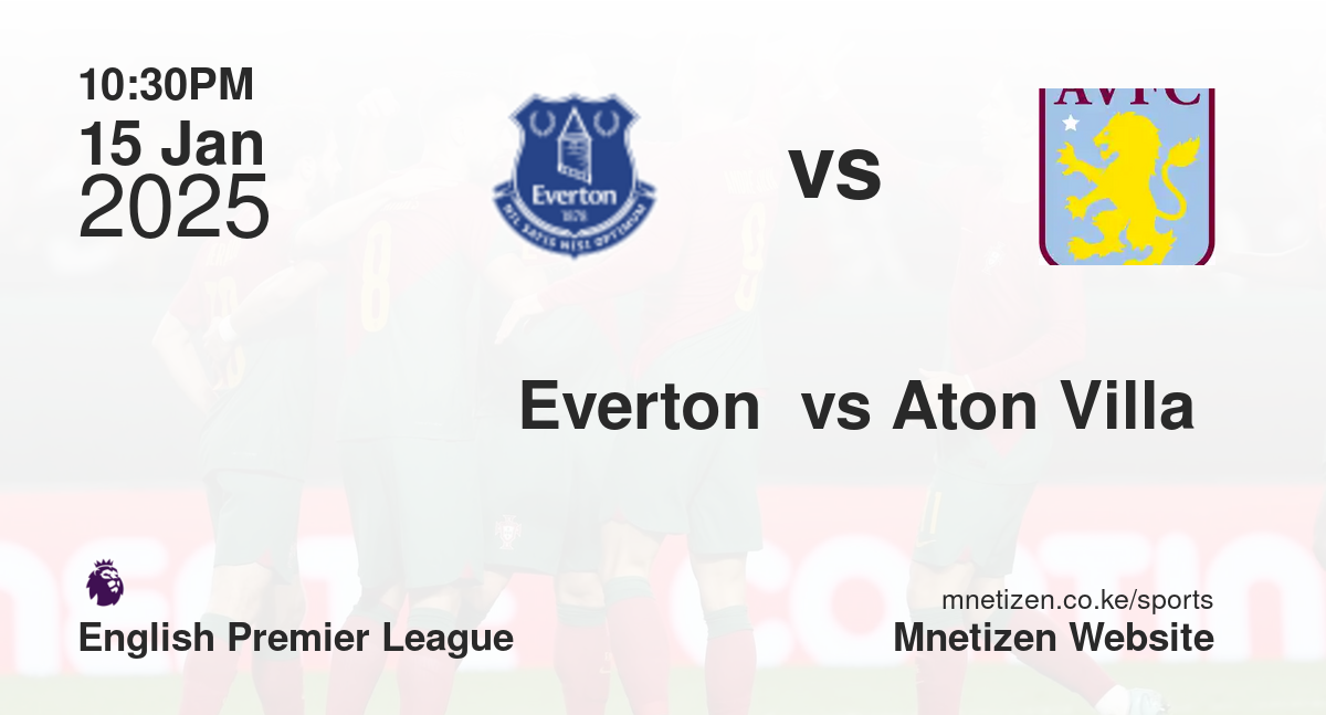 Everton  vs Aton Villa 