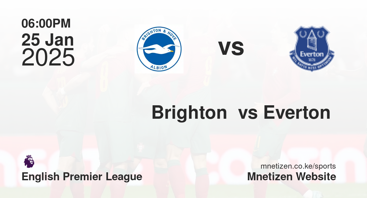 Brighton  vs Everton 