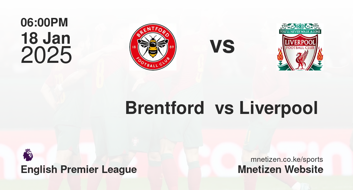 Brentford  vs Liverpool 