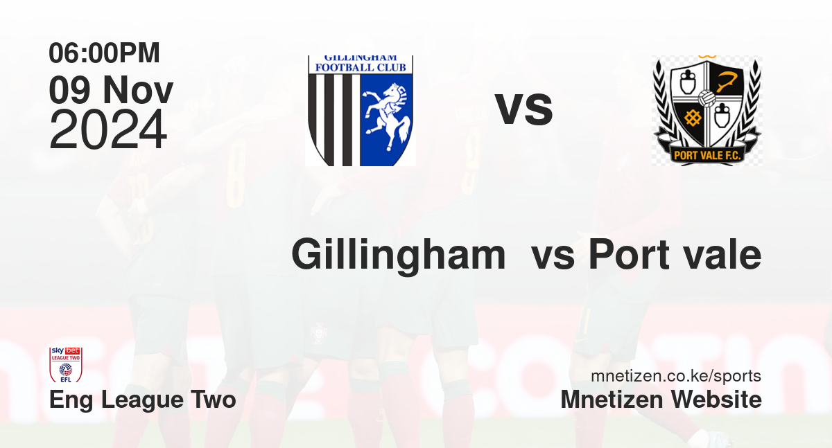 Gillingham  vs Port vale