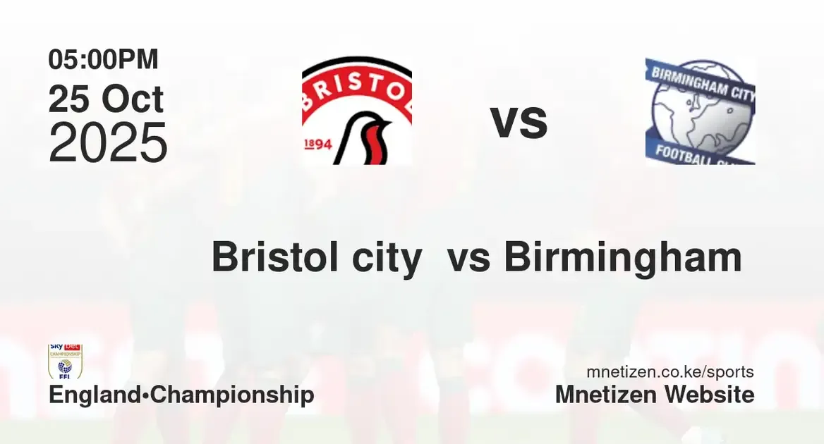 Bristol city  vs Birmingham city FC | 25 Oct 2025