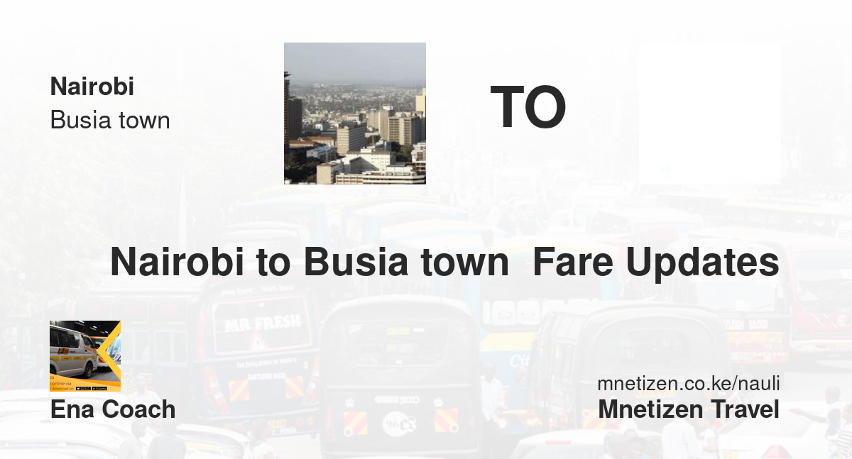 Image of nairobi-to-busia-town-fare-updates-by-ena-coach transport parcel
