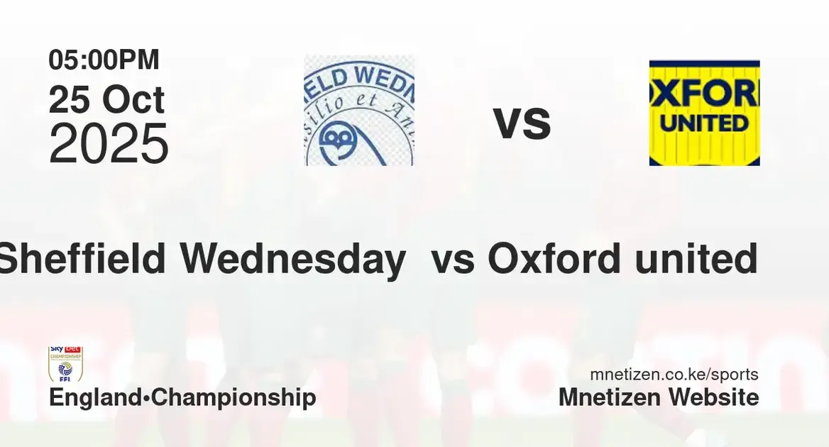 Sheffield Wednesday  vs Oxford united | 25 Oct 2025