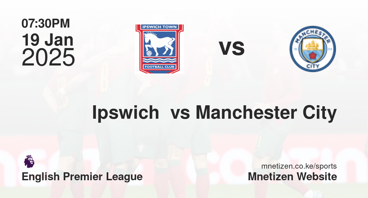Ipswich  vs Manchester City