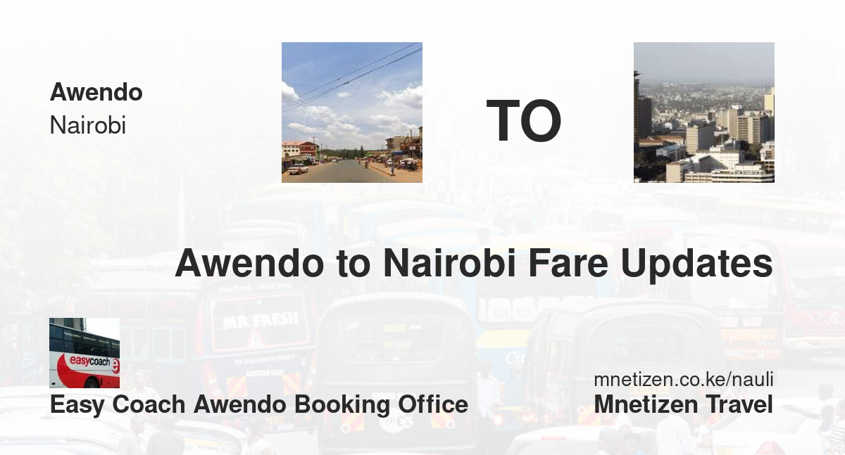 Image of fare-kutoka-awendo-mpaka-nairobi-na-easy-coach-awendo-booking-office transport parcel