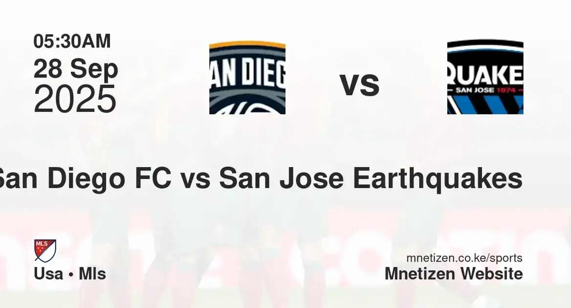 San Diego FC vs San Jose Earthquakes | USA • MLS  | 28 Sep 2025