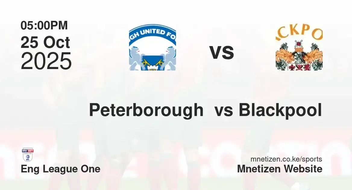 Peterborough United vs Blackpool | Eng League One | 25 Oct 2025
