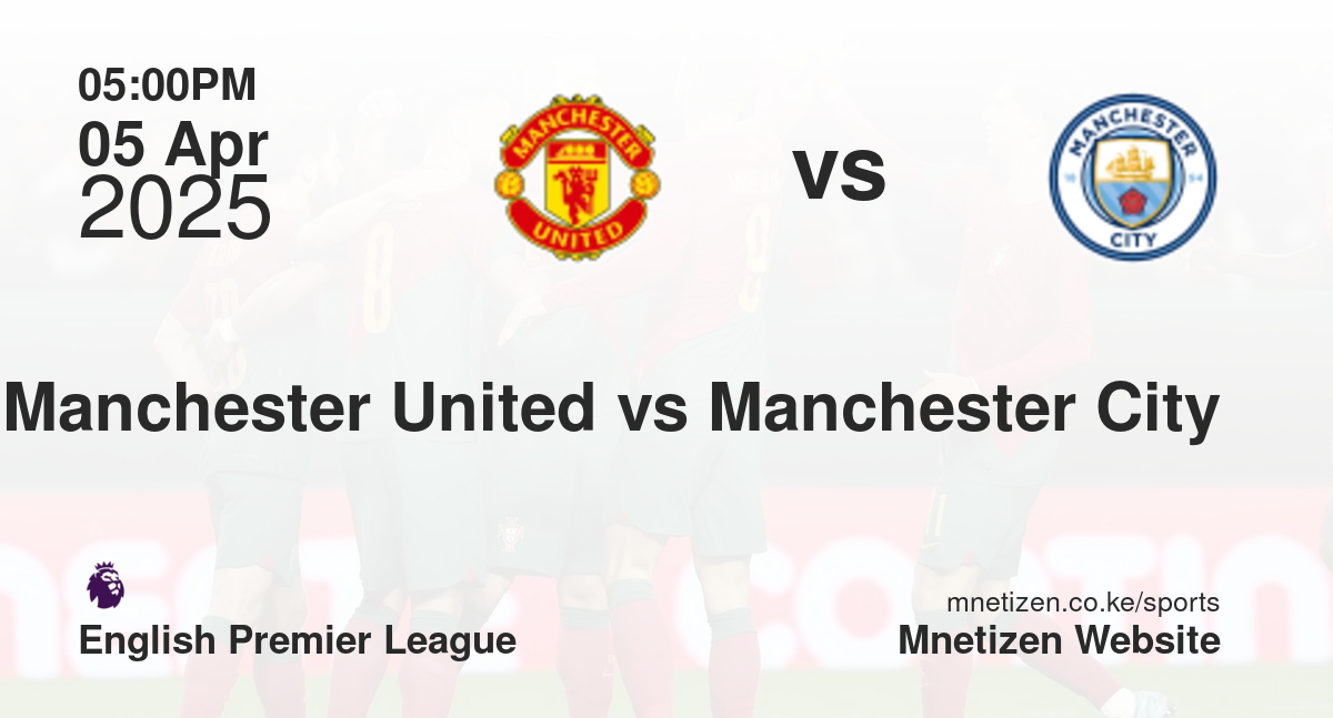 Manchester United vs Manchester City