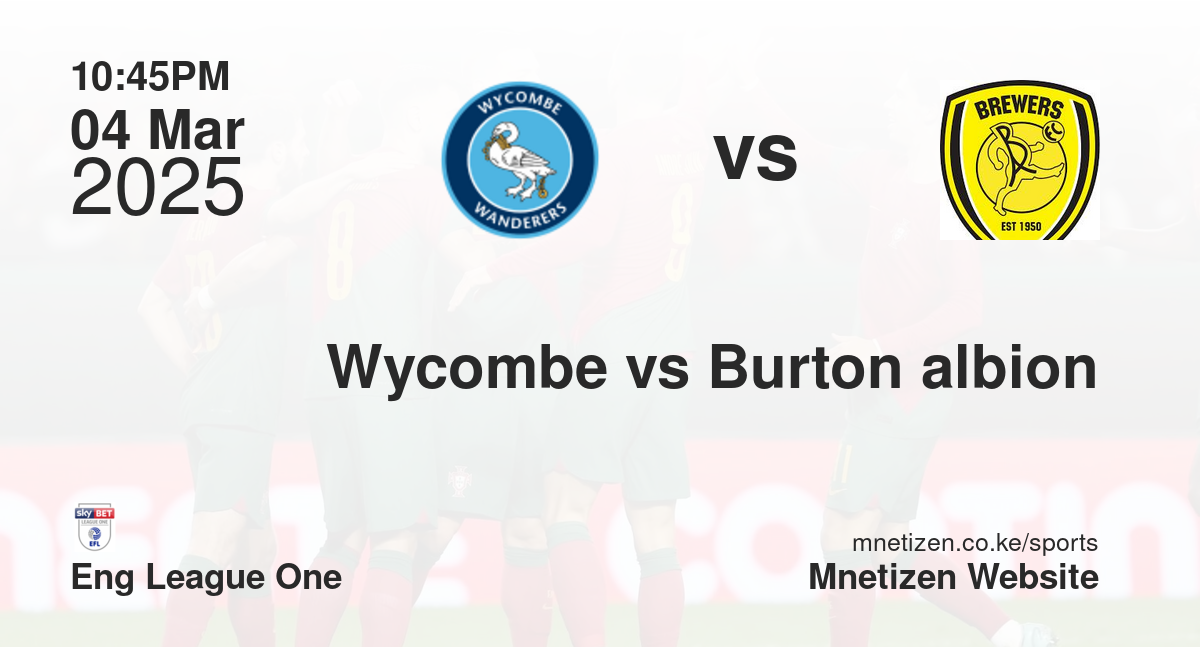 Wycombe vs Burton albion
