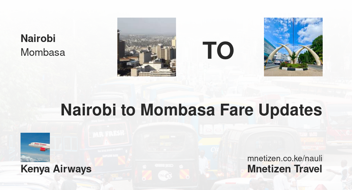 Réservez un transport de Nairobi à Mombasa – Tarifs & Horaires | Kenya Airways - Tarif de voyage abordable