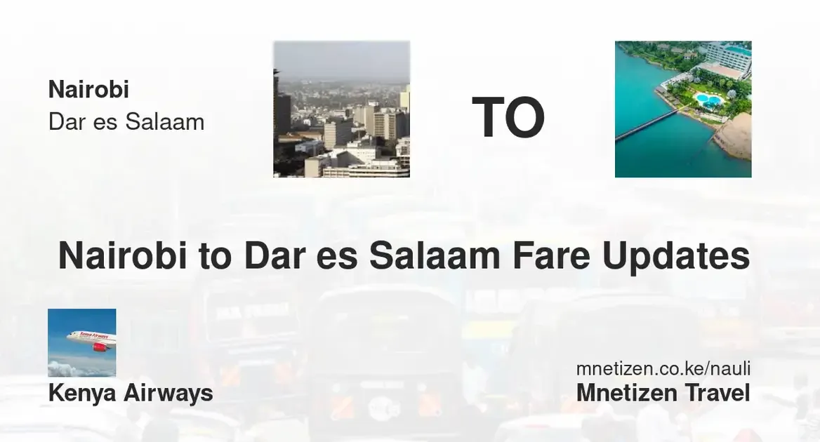 book-transport-from-nairobi-to-dar-es-salaam-fares-schedules-kenya-airways