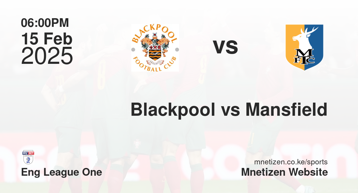 Blackpool vs Mansfield