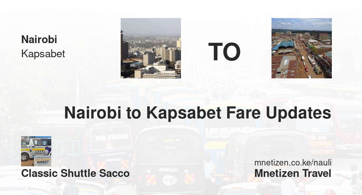 Image of nairobi-a-kapsabet-classic-shuttle-sacco transport fare