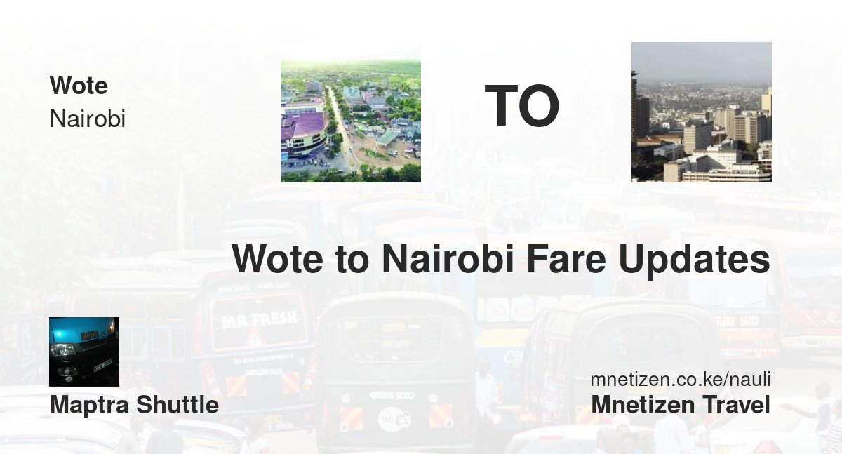 Image of wote-to-nairobi-fare-updates-by-maptra-shuttle transport parcel