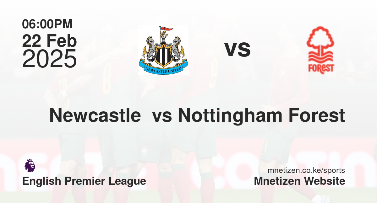 Newcastle  vs Nottingham Forest