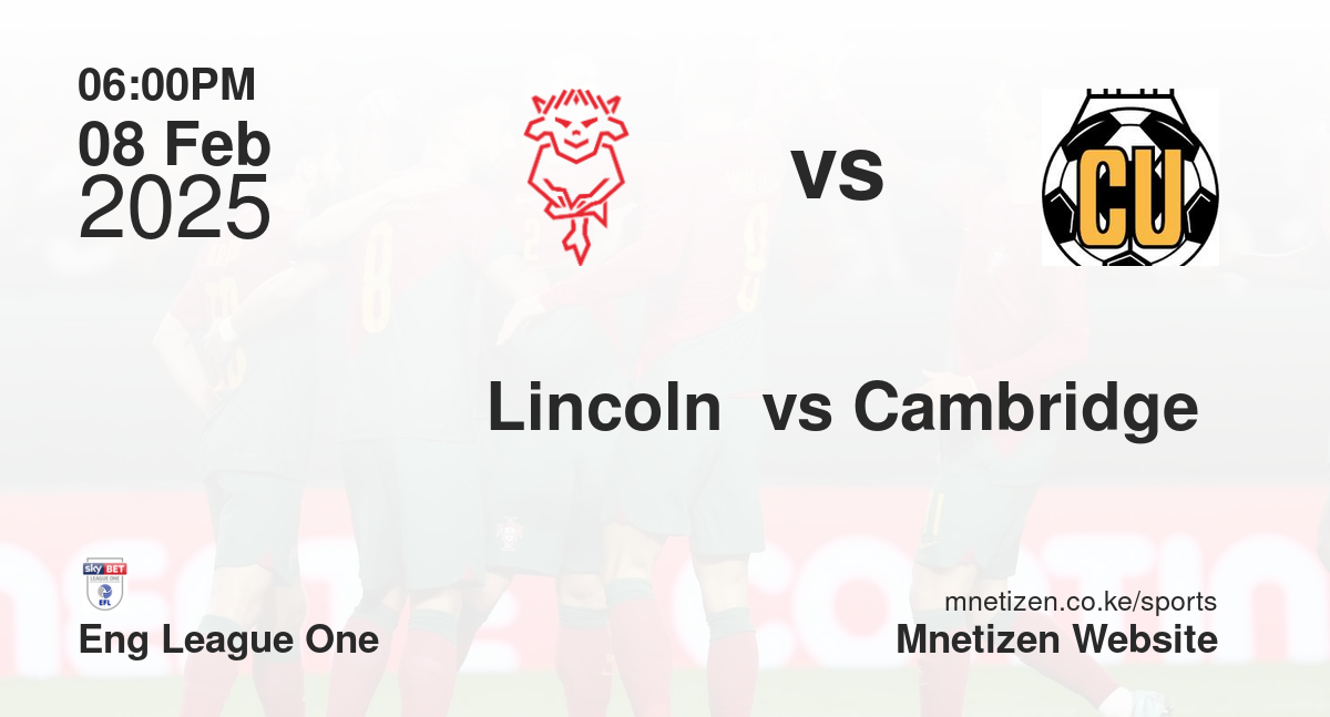 Lincoln  vs Cambridge 