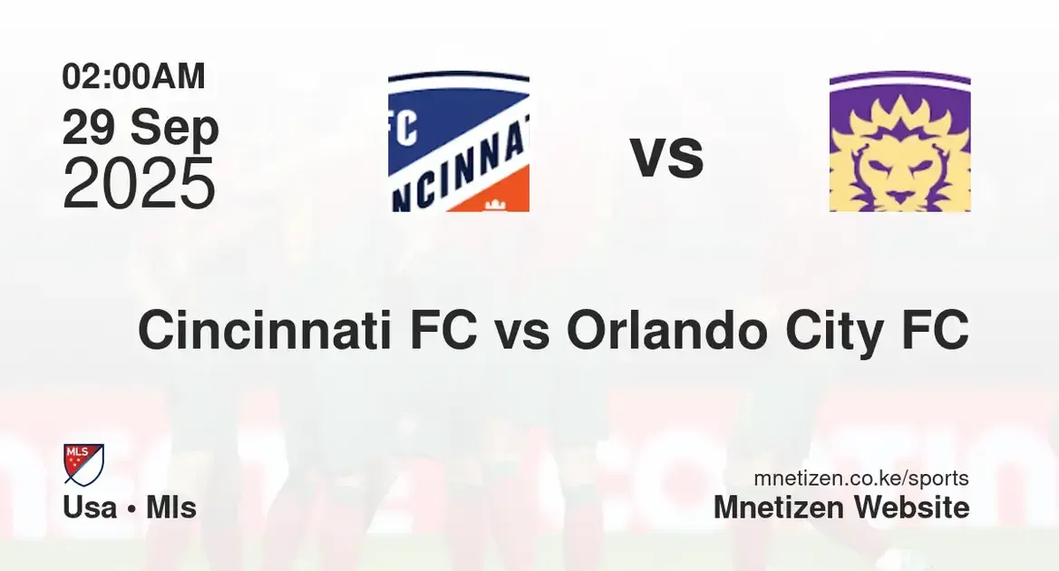 Cincinnati FC vs Orlando City FC | USA • MLS  | 29 Sep 2025