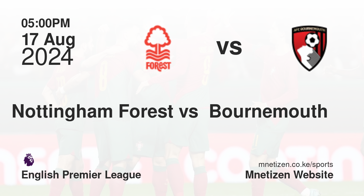 Nottingham Forest vs  Bournemouth 